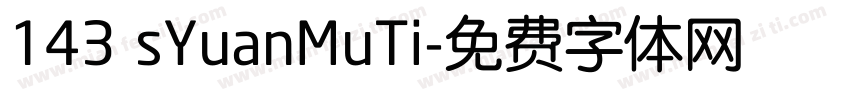 143 sYuanMuTi字体转换